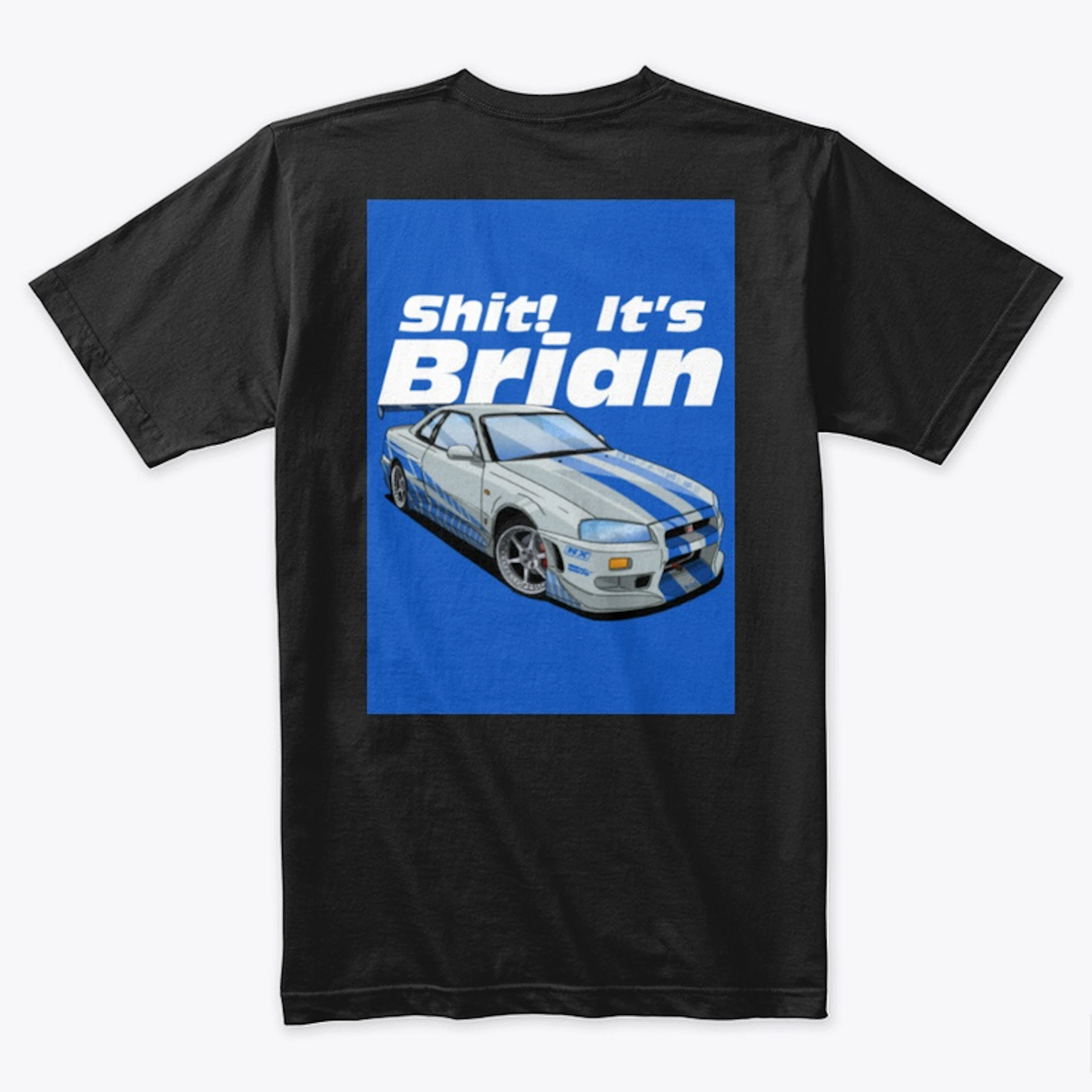 It's Brian T-Shirt